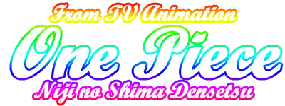 From TV Animation One Piece: Niji no Shima Densetsu logo